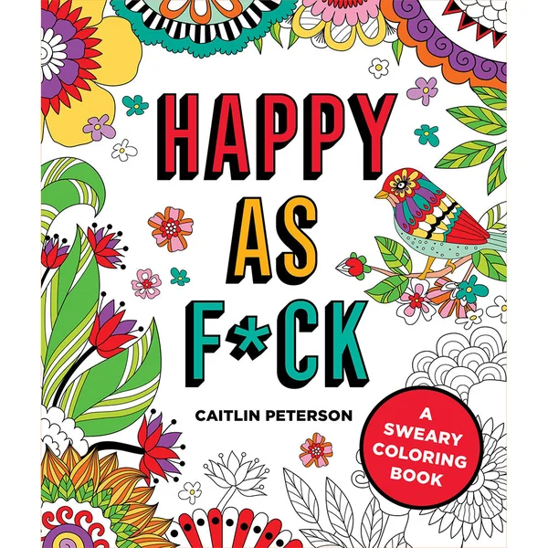 Happy as F*ck Coloring Book
