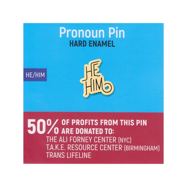 He/Him Pronoun Pin