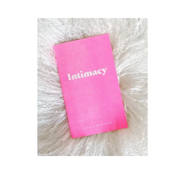 Intimacy Mini Zine by Feels Magazine