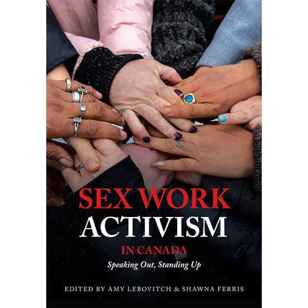 Sex Work Activism in Canada