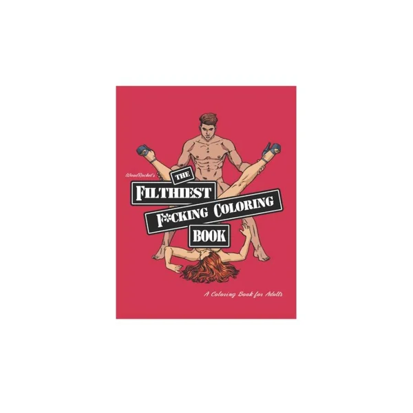 Wood Rocket - The Filthiest Fucking Coloring Book