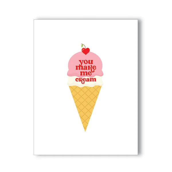 You Make Me Cream Naughty Greeting Card